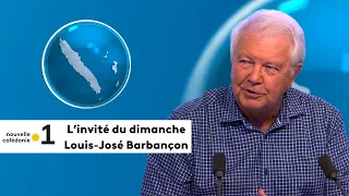 L'invité du dimanche : Louis-José Barbançon