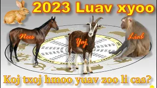 2023 (luav xyoo) koj txoj hmoo yuav zoo li cas # 3 ( Nees, Yaj, Liab)