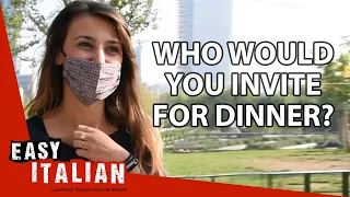 Who Would You Invite for Dinner? | Easy Italian 57