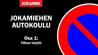 Jokamiehen autokoulu: Vilkun käyttäminen