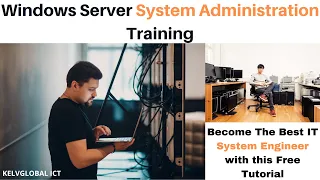 ICT Windows Server System Administration Training From Beginner to Advanced | IT Admin Full Course