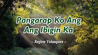 Pangarap Ko Ang Ibigin Ka - KARAOKE VERSION - as popularized by Regine Velasquez