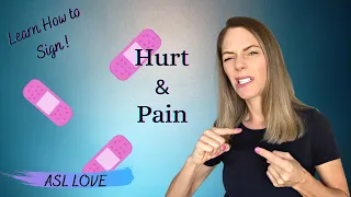 How to Sign the Words - HURT - PAIN -  Sign Language - ASL