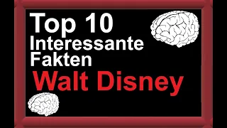 Top 10 Spannende Fakten über Walt Disney