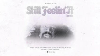 Mistah Fab - Still Feelin It Remix -  Snoop, G-Eazy, Nef, Iamsu!, Keak, Ezale mixed by The Legion