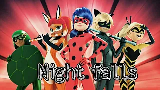 NIGHT FALLS | MIRACULOUS TEAM (Miraculous Ladybug and Cat Noir)