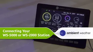 Ambient Weather WS-5000 or WS-2000 | Connecting Your Weather Station to Ambientweather.net