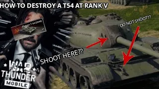 DESTROY T-54 USING RANK VI TANKS?? War Thunder Mobile How To Destroy T54 in Rank 5