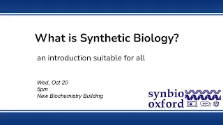 What is Synthetic Biology? Introduction by SynBio.Oxford