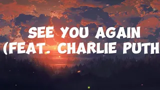 Wiz Khalifa - See You Again (feat. Charlie Puth) (Lyrics)