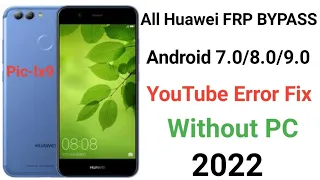 All Huawei FRP BYPASS Android 9.0/8.0/7.0 Youtube Update Fix Without Flashing|New Method 2022 NO PC/