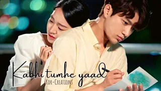 Kabhi Tumhe Yaad Korean Mix || Angel's Last Mission Love Korean Mix || Korean Mix || Kor-Creations