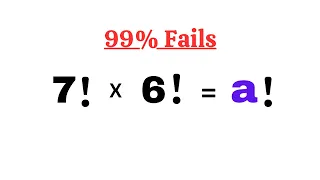 A nice Factorial problem ( Find a = ? )