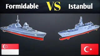 Singaporean Formidable Class VS Turkish Istanbul Class Frigates