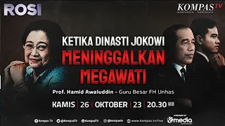 ROSI | Ketika Dinasti Jokowi Meninggalkan Megawati