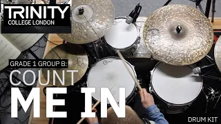 Grade 1 Group B: 'Count Me In' - Clark Tracey (Trinity College London Drum Kit 2020-2023)