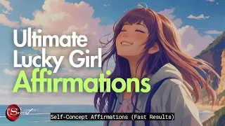 ULTIMATE LUCKY GIRL SYNDROME AFFIRMATIONS| SELF-CONCEPT AFFIRMATIONS |FAST RESULTS !!!