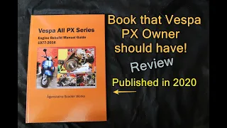 Vespa All PX Series Engine Rebuild Manual Guide 1977-2016 (EN) Review -New book published in 2020!