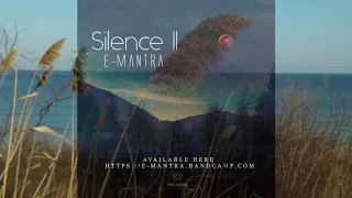 E-Mantra - Among the Clouds (Silence 2 Album )