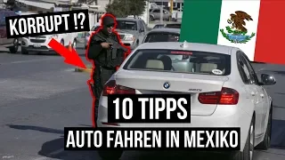 10 WICHTIGE TIPPS AUTO FAHREN in MEXIKO ∙ Ist es überhaupt SICHER? ∙ Reiseguide