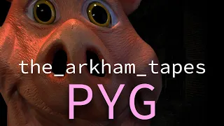 The Arkham Tapes: Professor Pyg