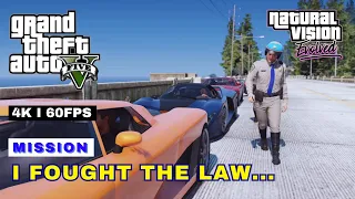 I Fought The Law | GTA 5 Naturalvision Evolved 4K 60fps Mods