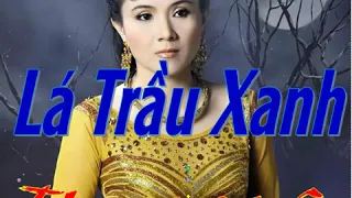 Tân Cổ [Lá Trầu Xanh]: Thanh Ngân "Thương nhau cau bổ làm đôi miếng, một lá trầu xanh thắm nợ duyên"