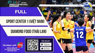 Full | Sport Center 1 vs Diamond Food | Chung kết | Chiến thắng lịch sử trước người Thái