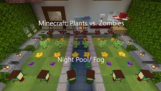 Minecraft: Plants vs. Zombies Night Pool/ Fog (New)