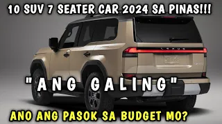 10 PERPEKTONG SUV 7 SEATER CAR SA PILIPINAS MAY MURA PALA  MGA BAGO BA ANG GAGANDA AT PERPEKTO