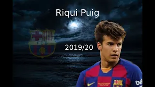 Riqui Puig - Magician (2019/20 First team show)
