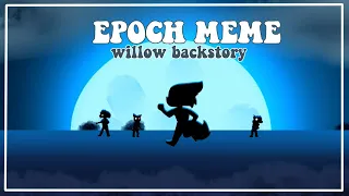 Epoch Meme || Piggy Book 2 Chapter 1 || WILLOW BACKSTORY