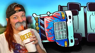 We got VERY DRUNK in American Truck Simulator