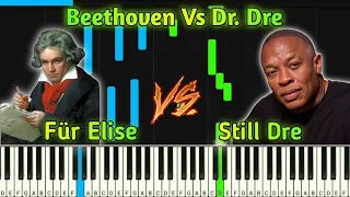 Für Elise X Still D.R.E Piano | Beethoven Vs Dr. Dre | Most Played Songs In Piano
