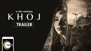 Khoj | Official Trailer | A ZEE5 Original | Streaming Now On ZEE5