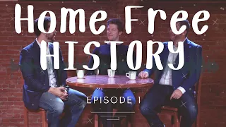 The History of Home Free - Episode 1 (ft Adam, Chris and Matt)