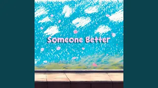 Someone Better (feat. Sean Killeen)
