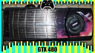 Gaming on GTX 480 in 2022 | Tested in 6 Games