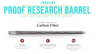 UNBOXING - Proof Research Pre-Fit Carbon Fiber Barrel