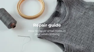 Repair guide - How to repair small holes in your wool clothing