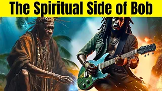 The SPIRITUAL Side of Bob Marley