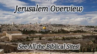 History of Jerusalem: See & Tour the Holy Sites, Mt. of Olives, Garden of Gethsemane, Western Wall