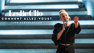 Leslie Clio - Comment Allez-Vous? Live @ZDF BAUHAUS