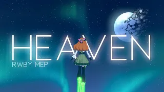 RWBY MEP - Heaven