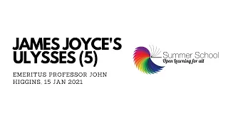 #UCTSummerSchool2021: Introducing James Joyce's Ulysses - Lecture 5