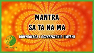 Mantra SA TA NA MA - Balance and purification of the mind