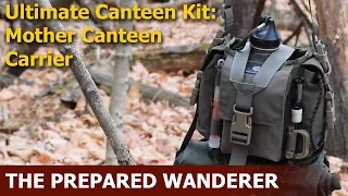 Ultimate Canteen Kit: Mother Canteen Carrier