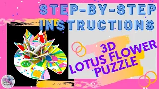 3D Lotus Flower Puzzle - Instructional Video By Enliven Design Co. Let's get BUILDING! 😊