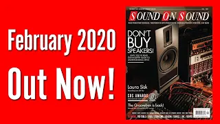 February 2020 Sound On Sound Magazine Preview