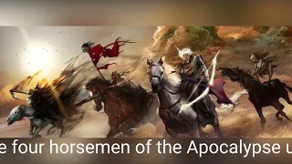Are the Four Horsemen of the Apocalypse upon us?